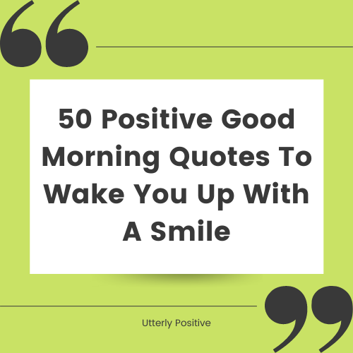 positive good morning quotes