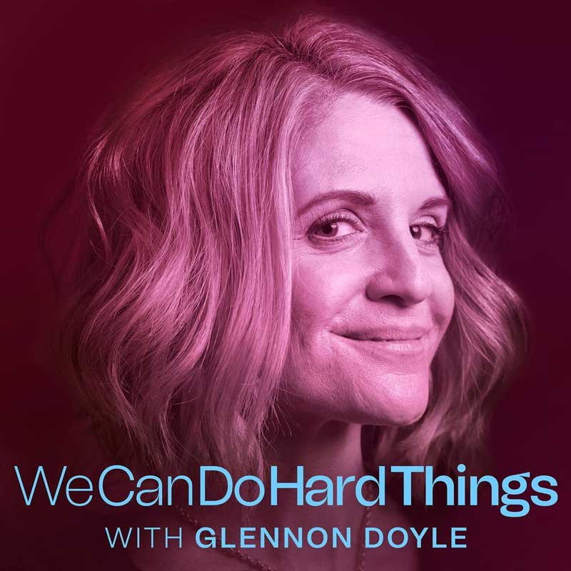 we can do hard things podcast